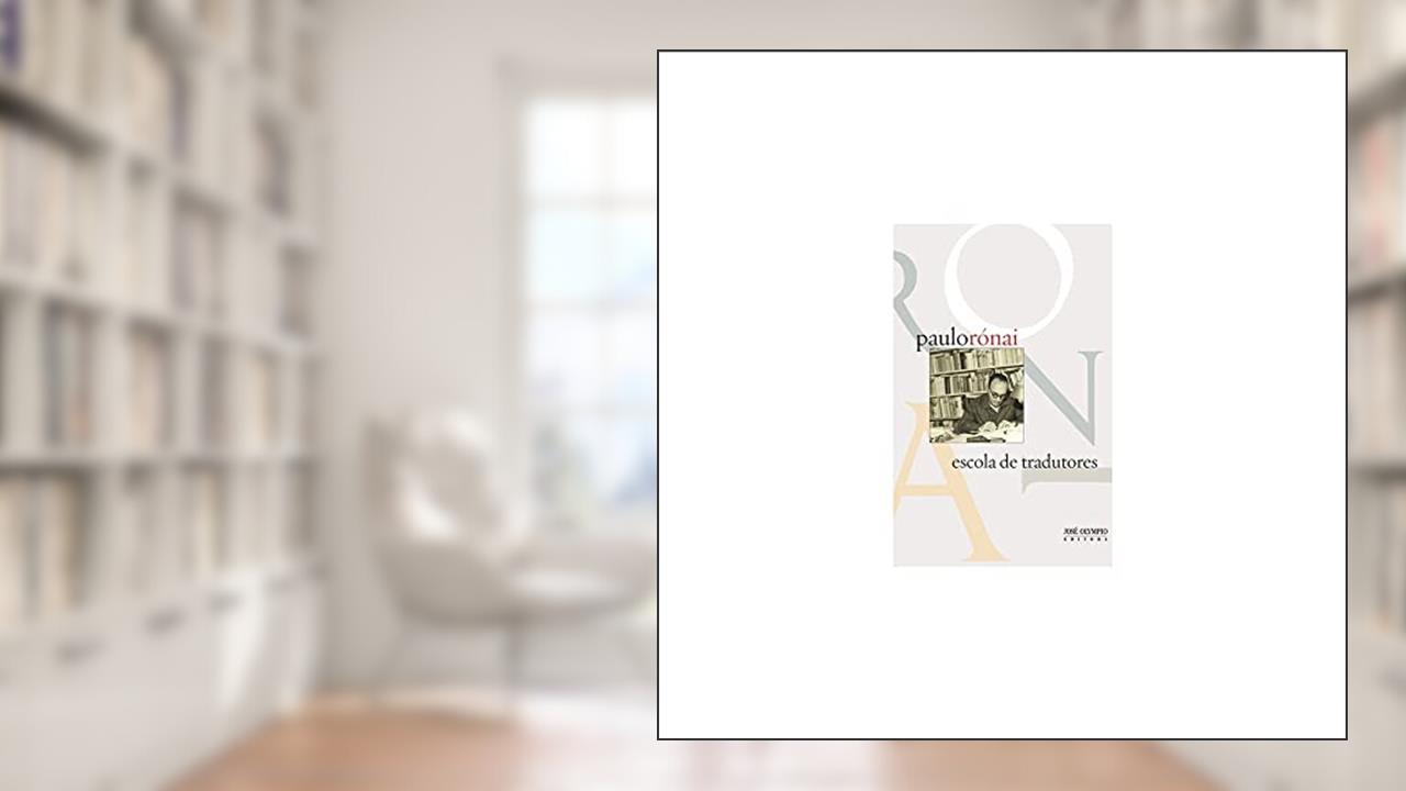 Escola de tradutores, do autor Paulo Ronai