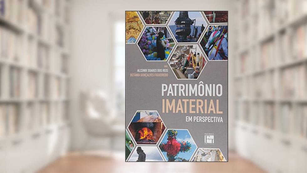 Patrimônio imaterial em perspectiva, do autor Alcenir Soares dos Reis