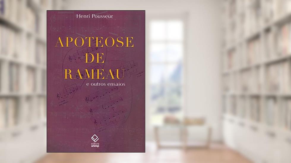 Apoteose de Rameau: E outros ensaios, do autor Henri Pousseur