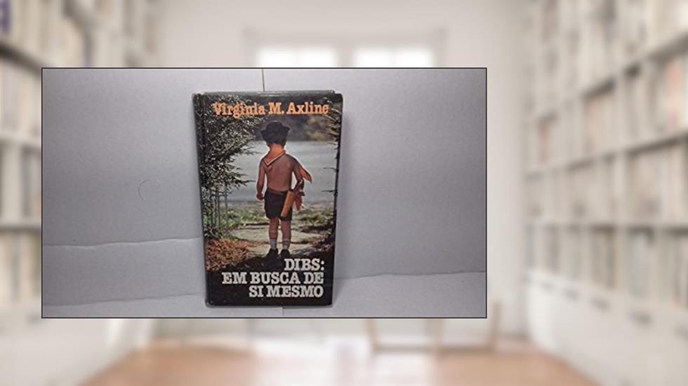 DIBS em Busca de Si Mesmo, do autor Virginia Axline