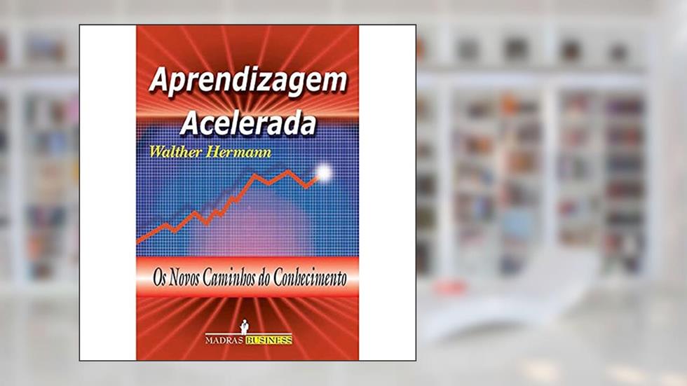 Aprendizagem Acelerada, do autor Walther Hermann