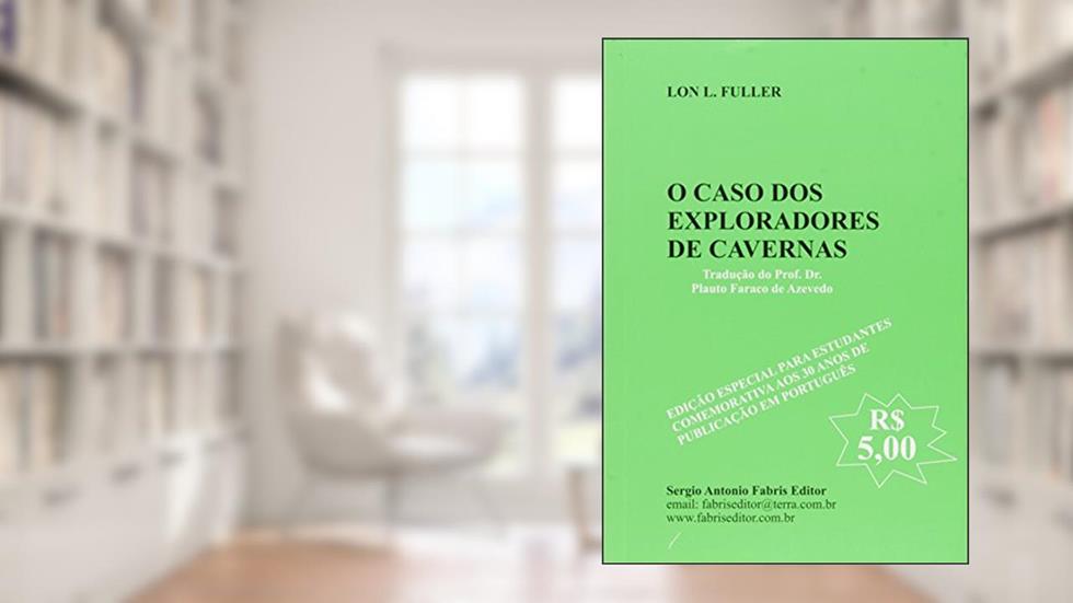 O Caso dos Exploradores de Cavernas, do autor Lon Luvois Fuller