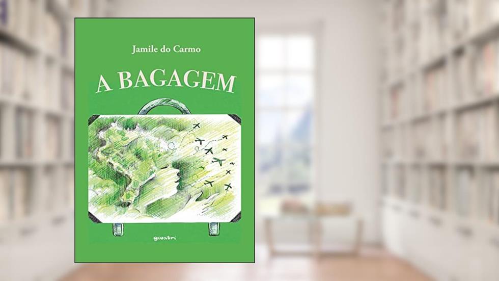 A Bagagem, do autor Jamile do Carmo