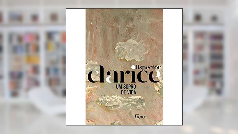 Um sopro de vida: Edição comemorativa, do autor Clarice Lispector