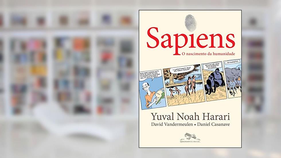Sapiens (Edição em quadrinhos): O nascimento da humanidade: O nascimento da humanidade: 1, do autor Yuval Noah Harari