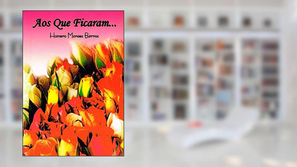Aos que Ficaram..., do autor Diversos; Diversos; Diversos