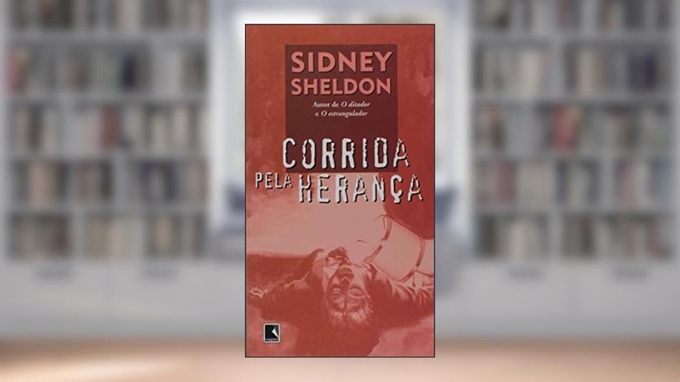 Corrida Pela Herança, do autor Sidney Sheldon
