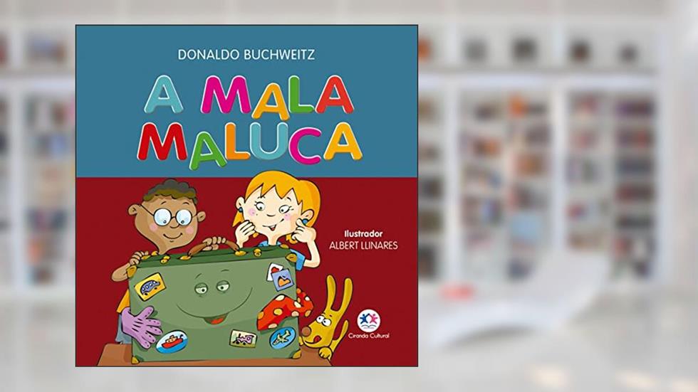 A mala maluca, do autor Donaldo Buchweitz