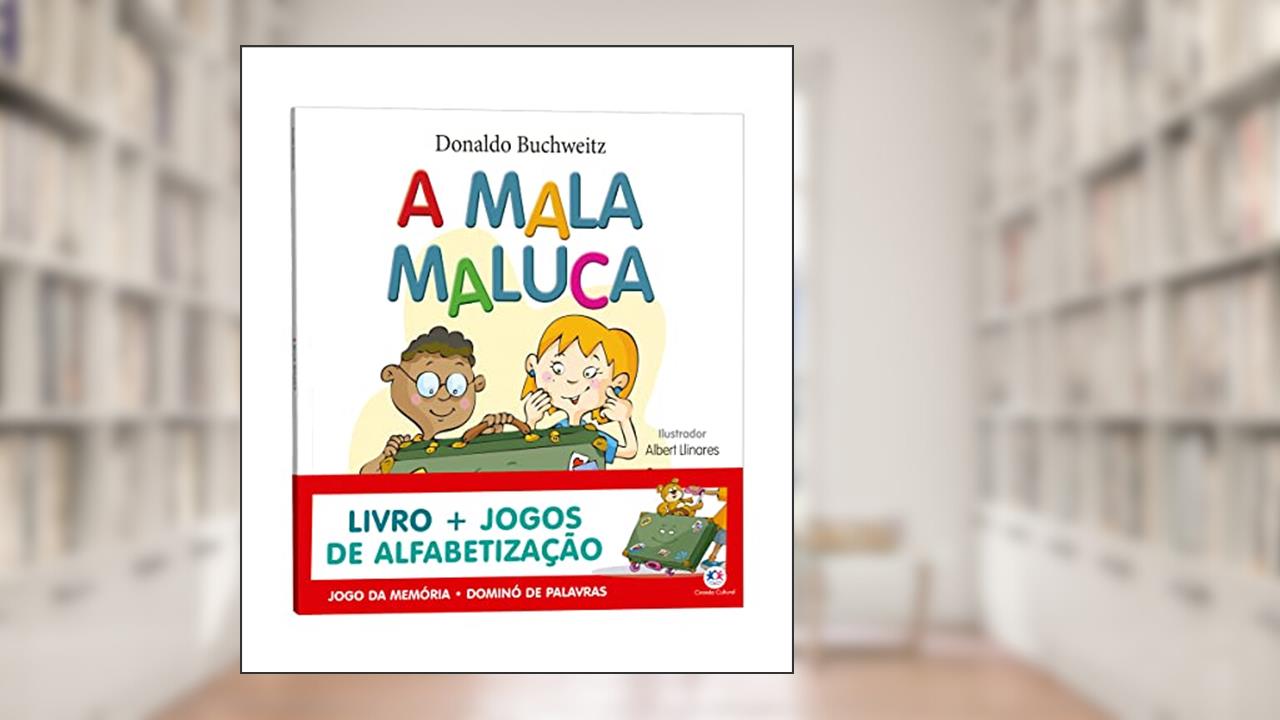 Mala Maluca - Livro + Jogos de alfabetização, do autor Donaldo Buchweitz