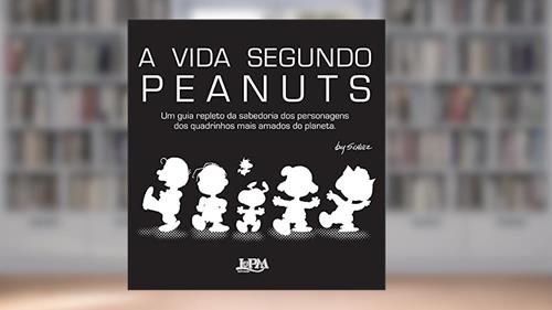 Capa de A Vida Segundo Peanuts, do autor Charles M. Schulz