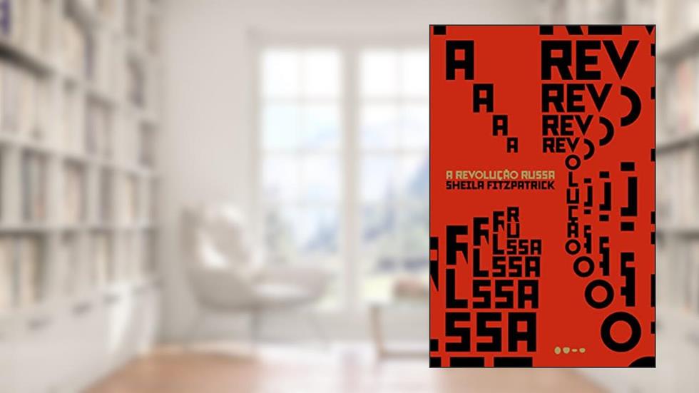 A revolução russa, do autor Sheila Fitzpatrick