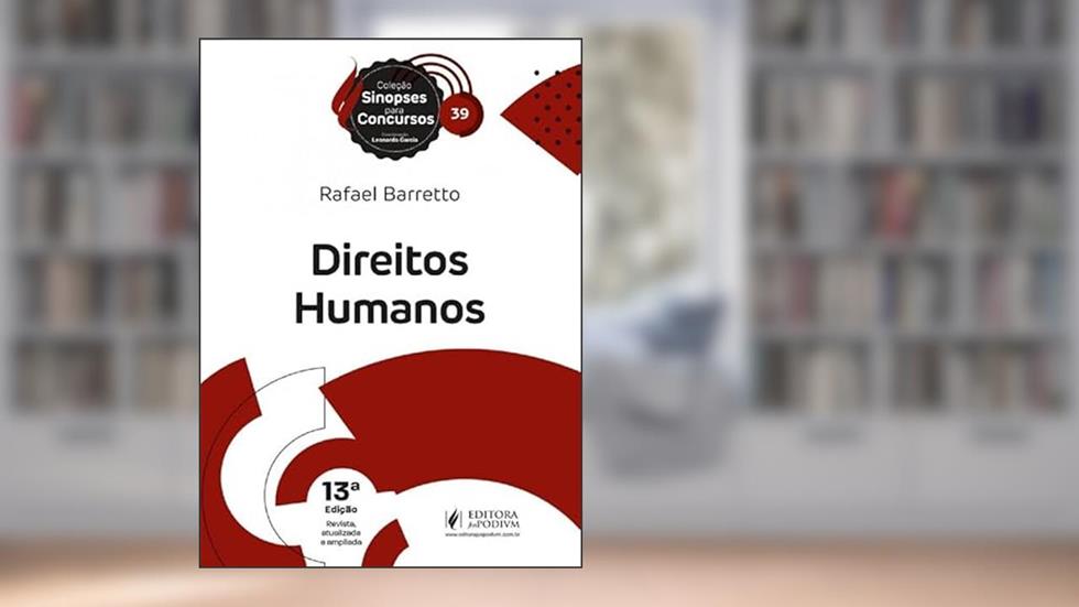 Sinopses Para Concursos - Volume 39 - Direitos Humanos - 13ª Edição (2024), do autor Rafael Barretto