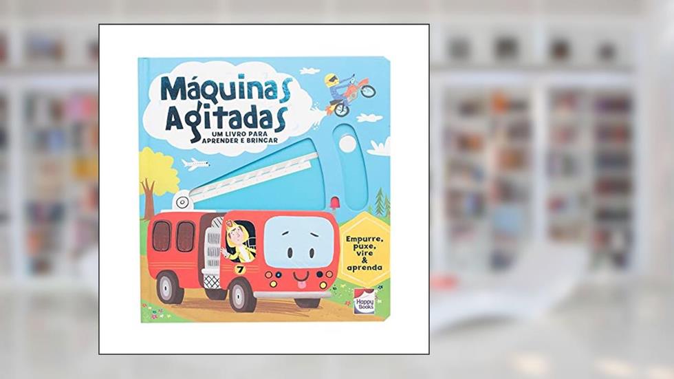 Empurre,Puxe,Vire & Aprenda:Máquinas Agitadas, do autor Igloo Books