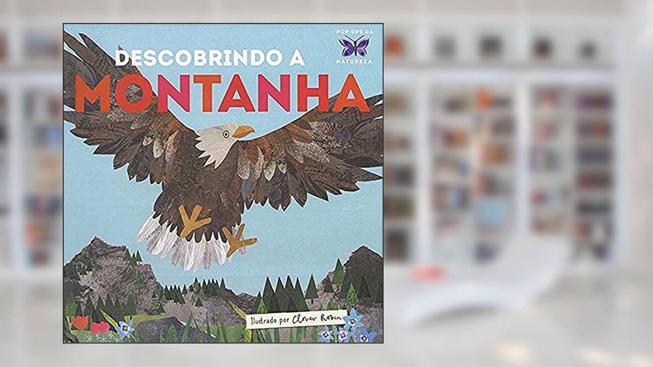Capa de Descobrindo a montanha, do autor Clover Robin; Libby Walden