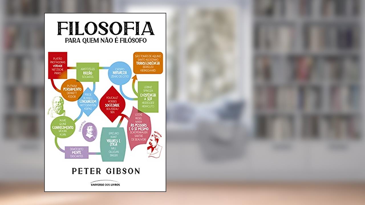 Filosofia para quem não é filósofo, do autor Peter Gibson
