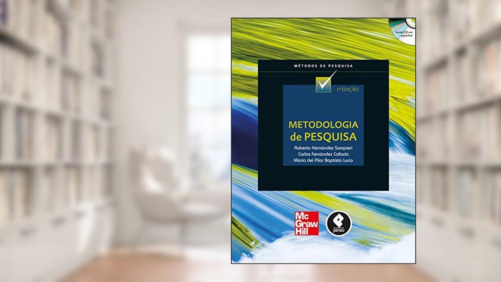 Metodologia de Pesquisa, do autor Roberto Hernández Sampieri; Carlos Fernández Collado; María Del Pilar Baptista Lucio
