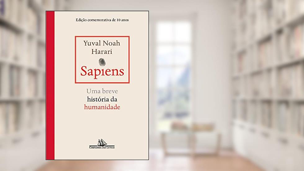 Sapiens: Uma breve história da humanidade, do autor Yuval Noah Harari