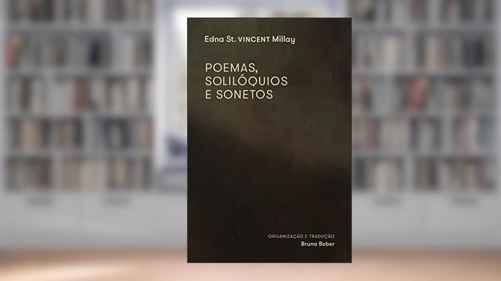 Poemas, Solilóquios e Sonetos, do autor Edna St. VINCENT Millay