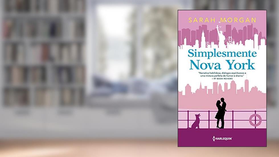 Simplesmente Nova York: Para Nova York, com amor Livro 4, do autor Sarah Morgan