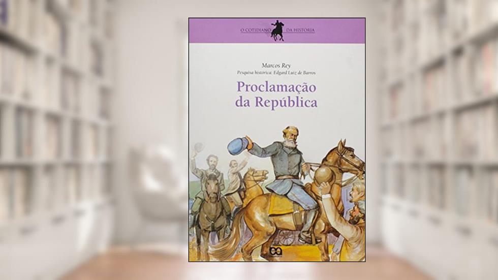 Proclamação da República, do autor Milton Rodrigues Alves