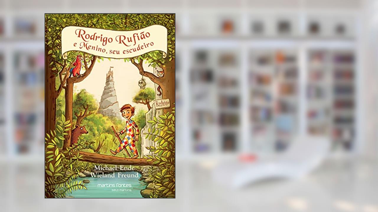 Rodrigo Rufião e o Menino, seu escudeiro, do autor Michael Ende