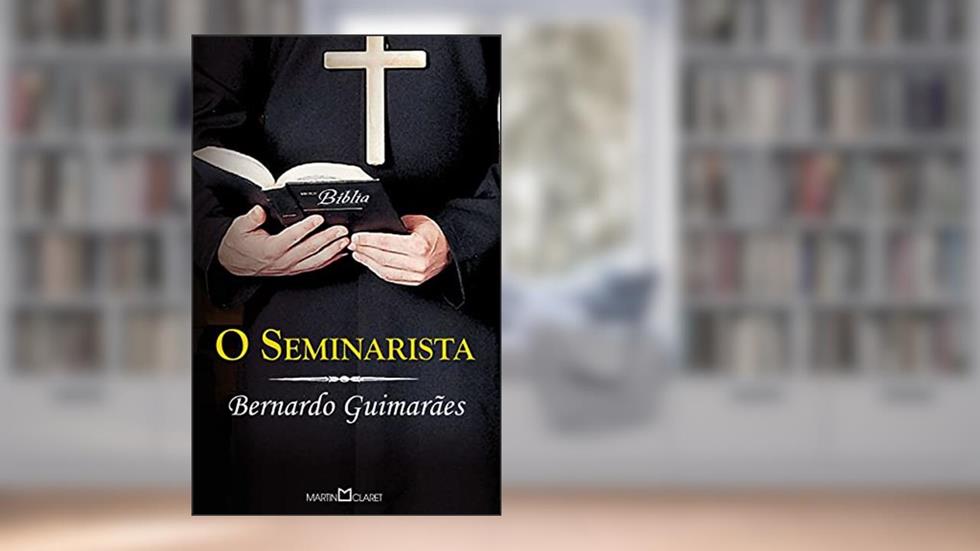 O Seminarista: 140, do autor Bernardo Guimarães