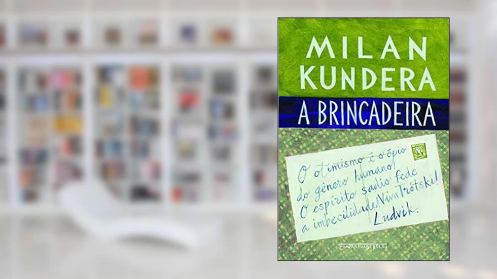 A brincadeira, do autor Milan Kundera