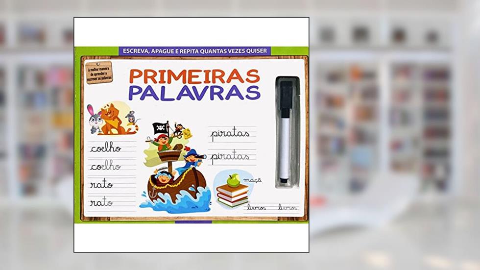 Escreva, Apague e Repita - Primeiras Palavras, do autor Equipe Pé da Letra; Pé Da Letra