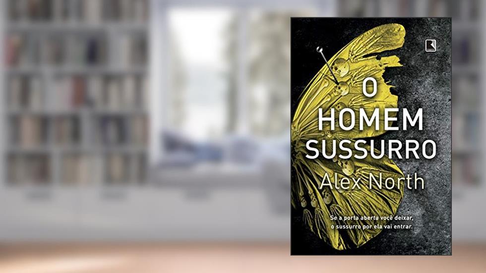 O homem-sussurro, do autor Alex North