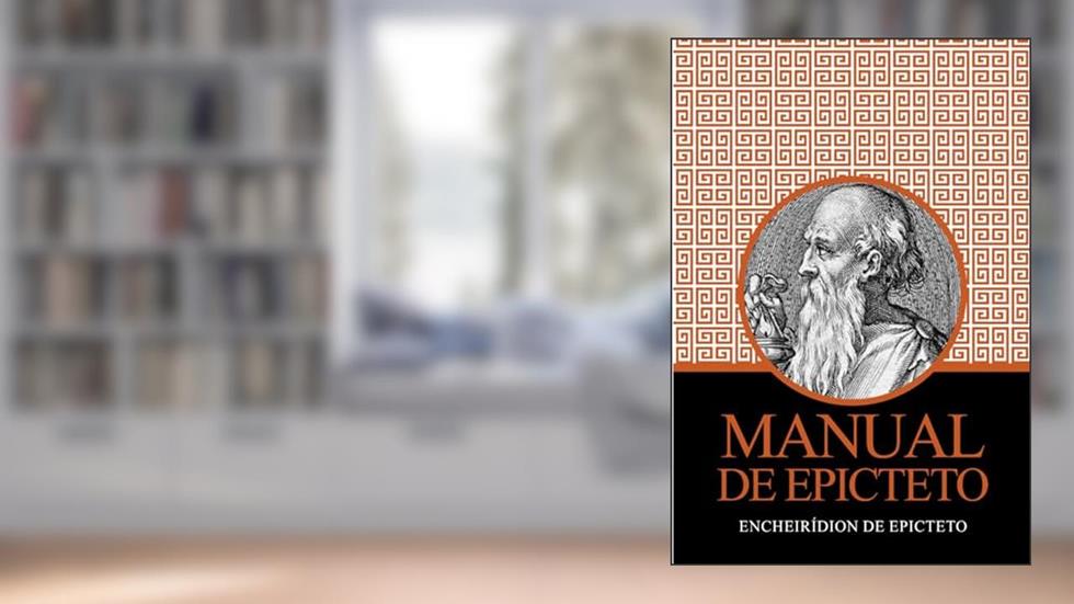 Manual de Epicteto - Encheiridion de Epicteto, do autor Encheiridion De Epicteto; Pé Da Letra