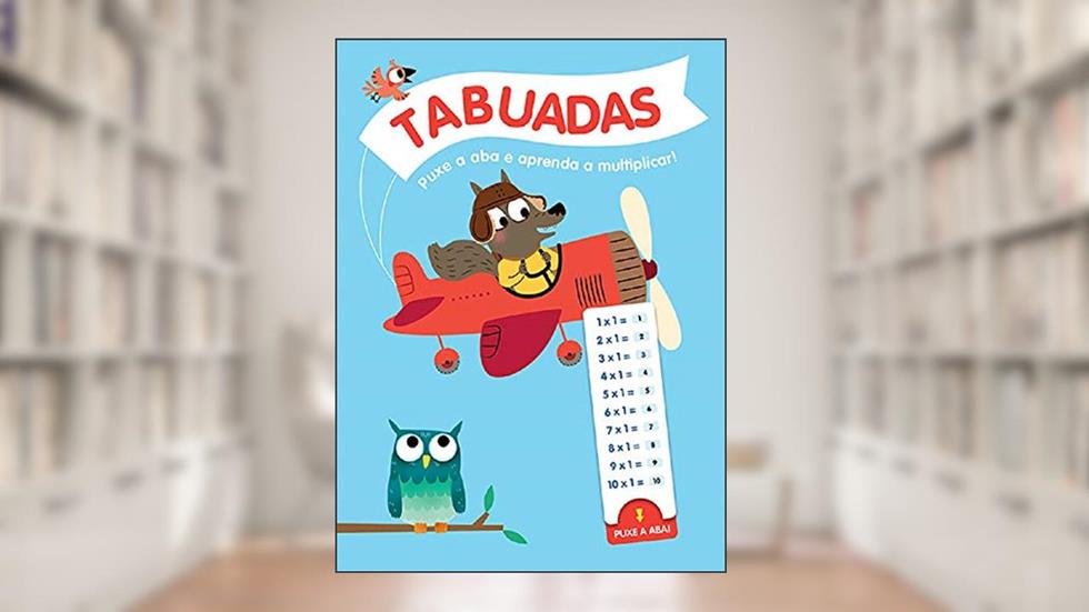 Tabuadas: puxe a aba e aprenda a multiplicar!, do autor Yoyo Books