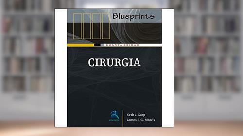 Capa de Cirurgia: Série Blueprints, do autor Seth J. Karp; James P. G. Morris