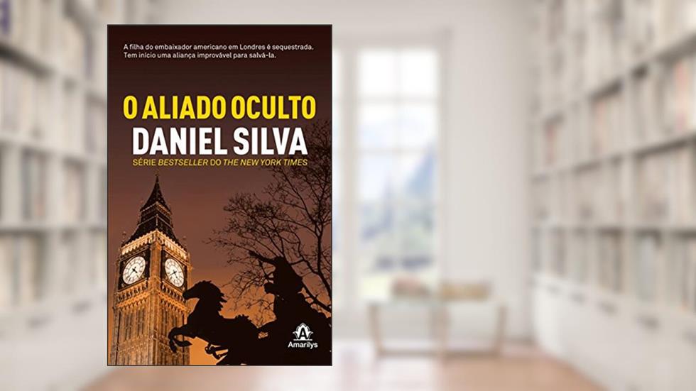 O aliado oculto, do autor Daniel Silva
