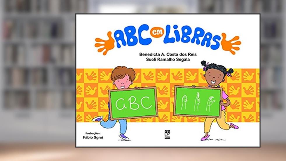 ABC em libras, do autor Benedicta Reis; Sueli Ramalho