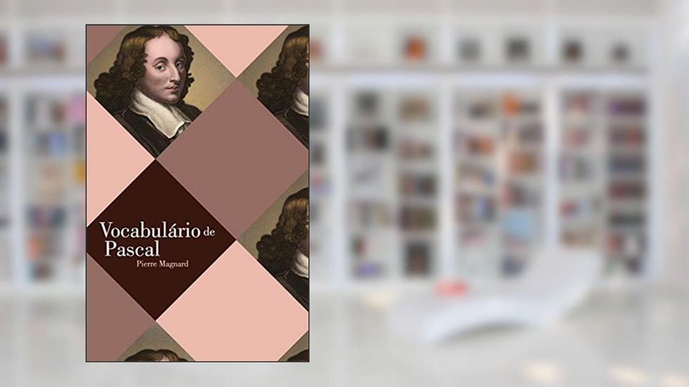 Vocabulário de Pascal, do autor Pierre Magnard