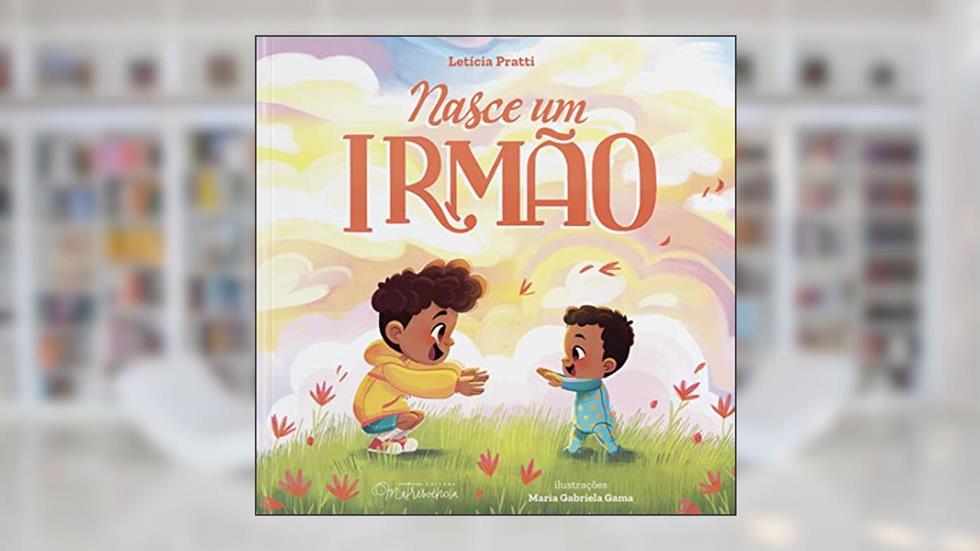 Nasce um irmão, do autor Letícia Pratti