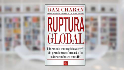 Capa de Ruptura Global, do autor Ram Charan