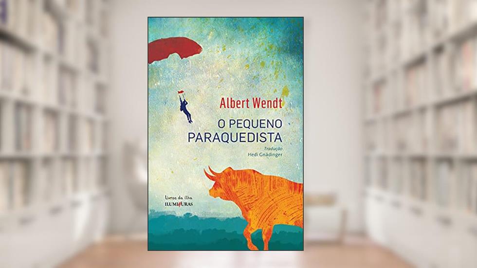 O pequeno paraquedista, do autor Albert Wendt