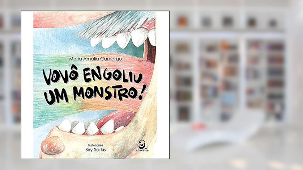 Vovô engoliu um monstro!, do autor Maria Amália Camargo