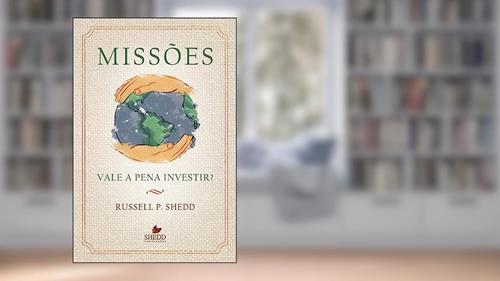 Capa de Missões: Vale a Pena Investir?, do autor Russell P. Shedd
