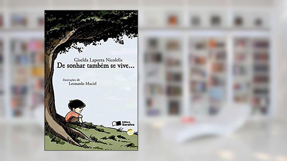 De sonhar também se vive..., do autor Giselda Laporta Nicolelis