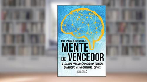 Capa de Mente de vencedor: 8 semanas para você aprender a realizar suas metas mesmo em tempos difíceis, do autor Paulo Sergio Buhrer