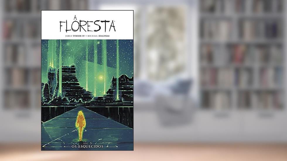 A Floresta Volume 5: os Esquecidos, do autor James Tynion IV