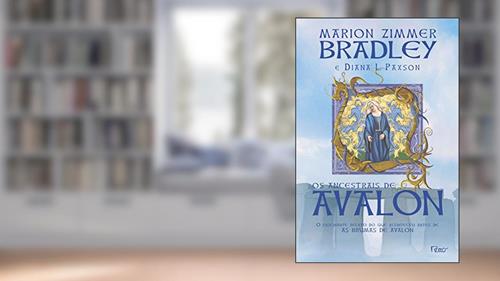 Capa de Os ancestrais de Avalon, do autor Marion Zimmer Bradley