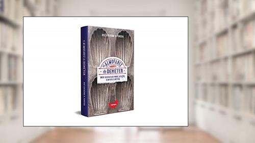 Capa de O ALMOFARIZ DE DEMÉTER: BREVE GEOGRAFIA DE VINHOS, AFEIÇÕES, ALIMENTOS E APETITES, do autor JOSE GUILHERME FERREIRA