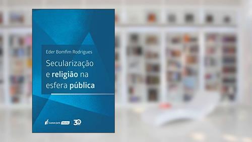 Capa de Secularização E Religião Na Esfera Pública - 2019, do autor Eder Bomfim Rodrigues