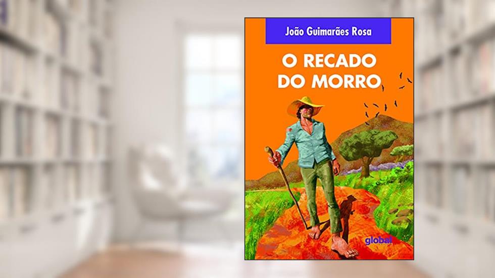 O Recado do Morro, do autor João Guimarães Rosa