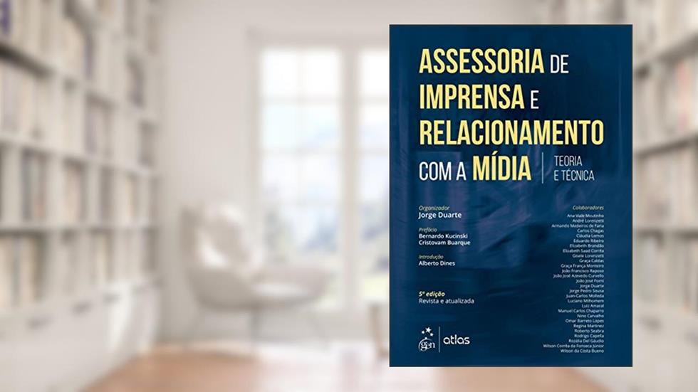 Assessoria de Imprensa e Relacionamento com a Mídia - Teoria e Técnica, do autor Jorge Duarte