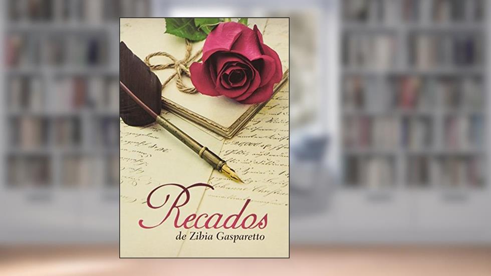Recados, do autor Zibia M. Gasparetto
