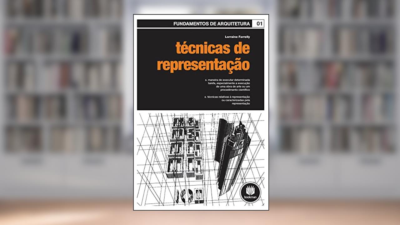Técnicas de Representação, do autor Lorraine Farrelly